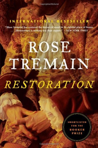Cover for Rose Tremain · Restoration (Pocketbok) [Reprint edition] (2013)