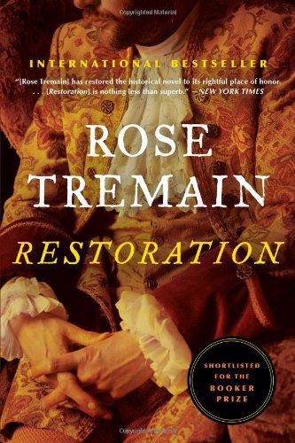 Restoration - Rose Tremain - Books - WW Norton & Co - 9780393345988 - May 24, 2013