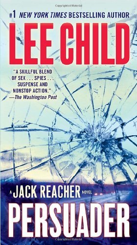 Cover for Lee Child · Persuader: A Jack Reacher Novel - Jack Reacher (Paperback Bog) (2009)