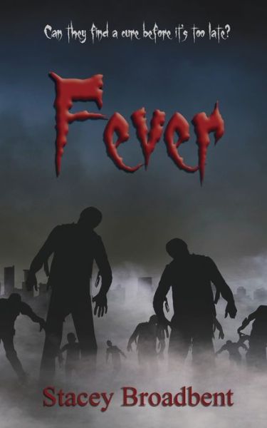 Cover for Stacey Broadbent · Fever (Pocketbok) (2021)