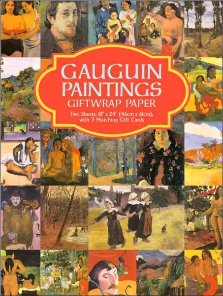 Cover for Paul Gauguin · Gauguin Paintings Giftwrap Paper: Two Sheets, 18&quot; x 24&quot; (46cm x 61cm) with 3 Matching Gift Cards - Dover Giftwrap (Print) (2003)