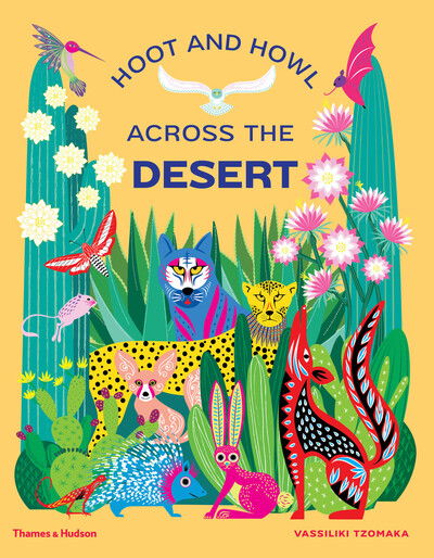 Cover for Vassiliki Tzomaka · Hoot and Howl across the Desert: Life in the world's driest deserts - Extreme Environments (Gebundenes Buch) (2020)
