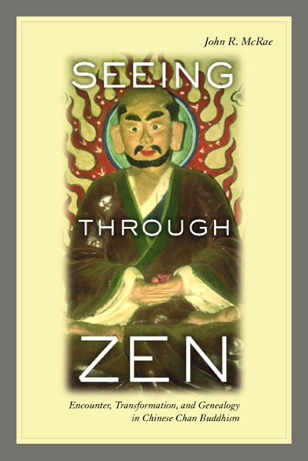 Cover for John R. McRae · Seeing through Zen: Encounter, Transformation, and Genealogy in Chinese Chan Buddhism (Paperback Book) (2004)