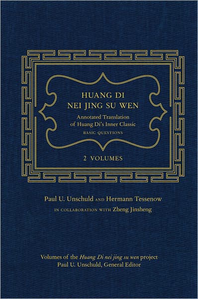 Cover for Paul U. Unschuld · Huang Di Nei Jing Su Wen: An Annotated Translation of Huang Di’s Inner Classic – Basic Questions: 2 volumes (Hardcover Book) [CT. Paul U. Unschuld edition] (2011)