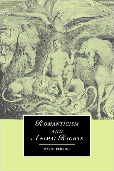 Cover for Perkins, David (Harvard University, Massachusetts) · Romanticism and Animal Rights - Cambridge Studies in Romanticism (Paperback Book) (2007)