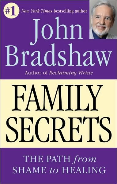 Cover for John Bradshaw · Family Secrets: The Path from Shame to Healing (Paperback Bog) (1996)