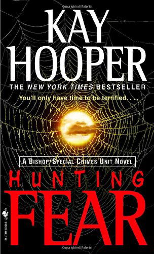 Cover for Kay Hooper · Hunting Fear: A Bishop / Special Crimes Unit Novel - Bishop / Special Crimes Unit (Pocketbok) (2005)