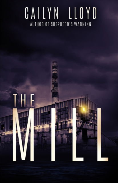 Cover for Cailyn Lloyd · The Mill (Paperback Book) (2022)