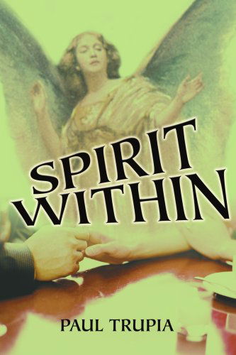 Cover for Paul Trupia · Spirit Within (Paperback Book) (2004)