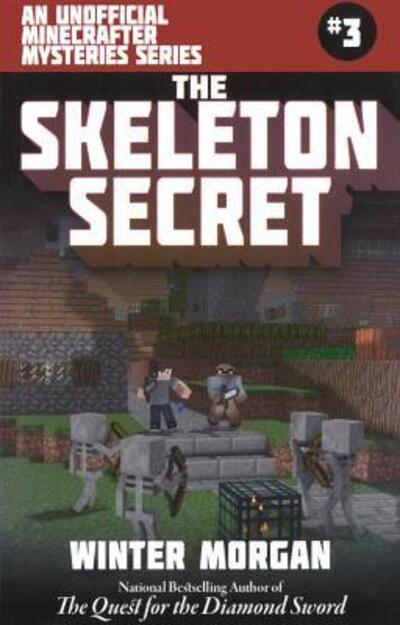 Cover for Winter Morgan · The Skeleton Secret (Hardcover Book) (2018)