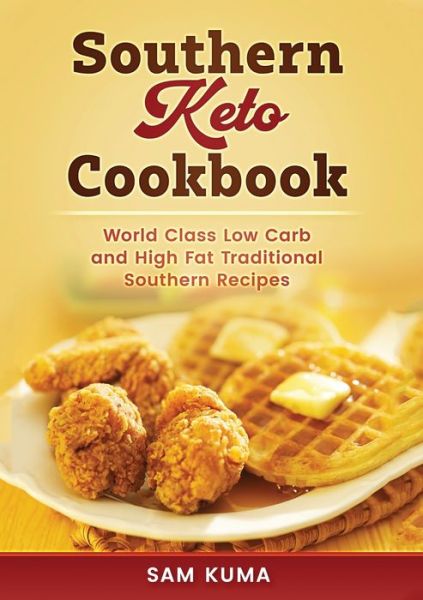 Cover for Sam Kuma · Southern Keto Cookbook (Pocketbok) (2020)