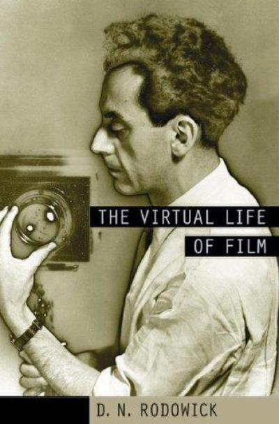Cover for D. N. Rodowick · The Virtual Life of Film (Paperback Book) (2007)