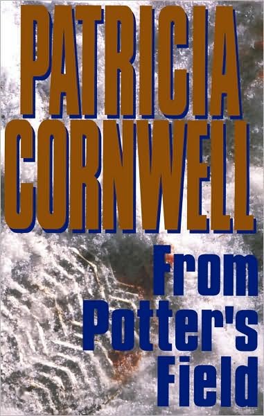 From Potter's Field - Patricia Cornwell - Libros - Prentice Hall (a Pearson Education compa - 9780684195988 - 1 de agosto de 1995