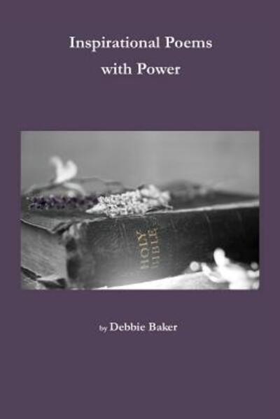 Cover for Debbie Baker · Inspirational Poems with Power (Paperback Book) (2017)