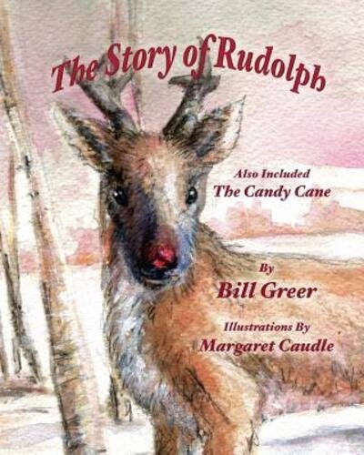 Cover for Bill Greer · The Story of Rudolph (Paperback Book) (2015)