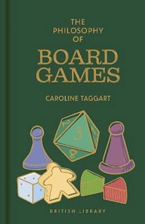 Cover for Caroline Taggart · The Philosophy of Board Games (Hardcover Book) (2025)