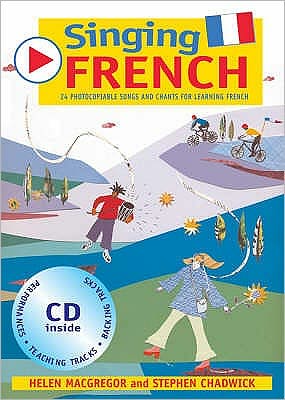 Cover for Stephen Chadwick · Singing French (Book + CD): 22 Photocopiable Songs and Chants for Learning French - Singing Languages (Book) (2004)