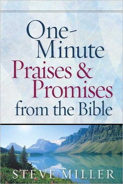 Cover for Steve Miller · One-Minute Praises and Promises from the Bible (Hardcover bog) (2009)