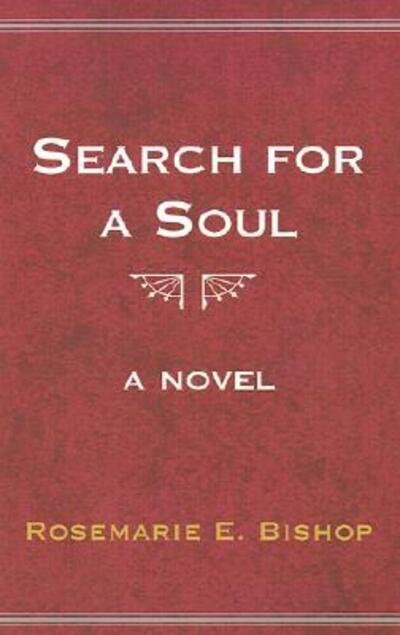 Search for a Soul (The Moral Vampire Series, Book 1) - Rosemarie Bishop - Livres - Xlibris Corporation - 9780738801988 - 10 mai 1999