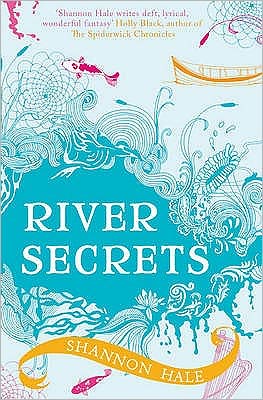 Cover for Shannon Hale · River Secrets - Books of Bayern (Paperback Book) (2009)