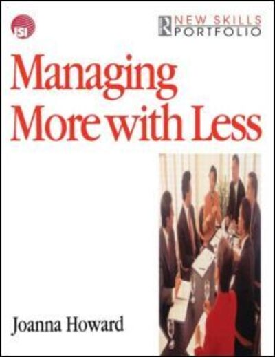 Cover for Joanna Howard · Managing More with Less (Paperback Book) (1998)