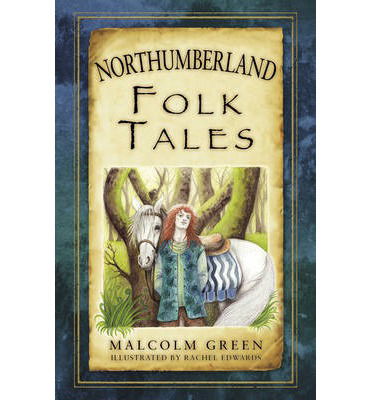 Cover for Malcolm Green · Northumberland Folk Tales (Paperback Book) (2014)