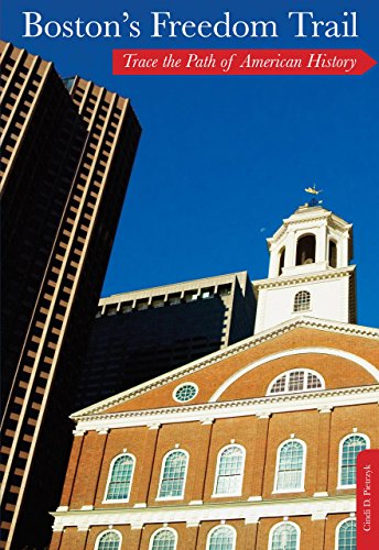 Boston's Freedom Trail: Trace The Path Of American History - Cindi D. Pietrzyk - Books - Rowman & Littlefield - 9780762772988 - November 1, 2011