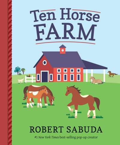 Cover for Robert Sabuda · Ten horse farm (Bog) [First edition. edition] (2018)