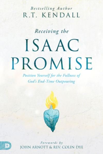 Cover for R. T. Kendall · Receiving the Isaac Promise (Book) (2023)