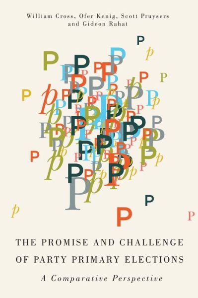 Cover for William P. Cross · The Promise and Challenge of Party Primary Elections: A Comparative Perspective (Taschenbuch) (2016)