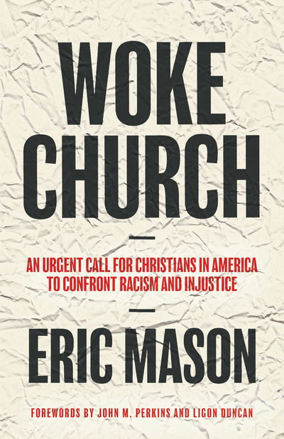 Woke Church - Eric Mason - Books - Moody Publishers - 9780802416988 - October 2, 2018