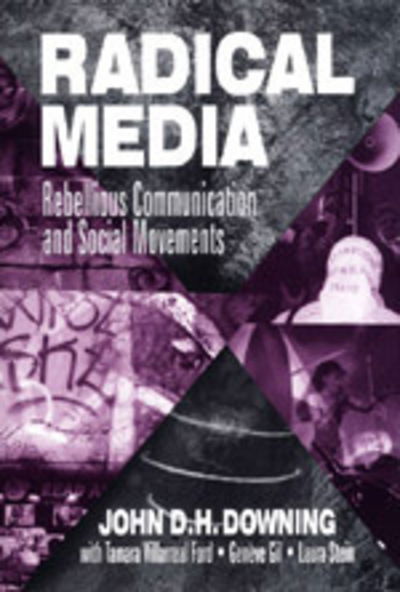 Cover for John D. H. Downing · Radical Media: Rebellious Communication and Social Movements (Hardcover Book) (2000)