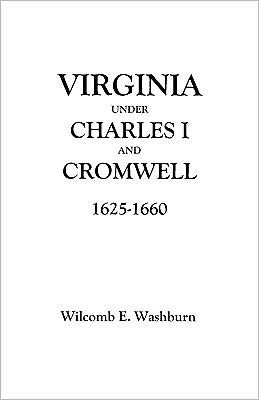 Washburn · Virginia Under Charles I and Cromwell, 1625-1660 (Paperback Book) (2009)