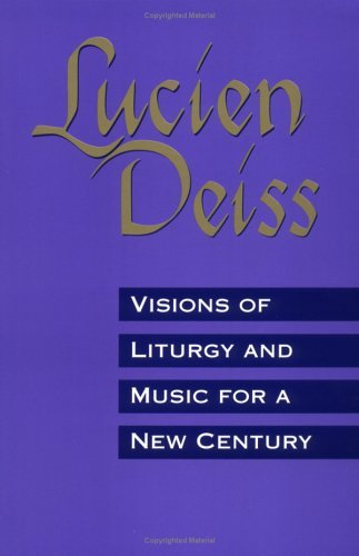 Visions of Liturgy and Music for a New Century - Lucien Deiss - Bücher - Liturgical Pr - 9780814622988 - 1. Mai 1996