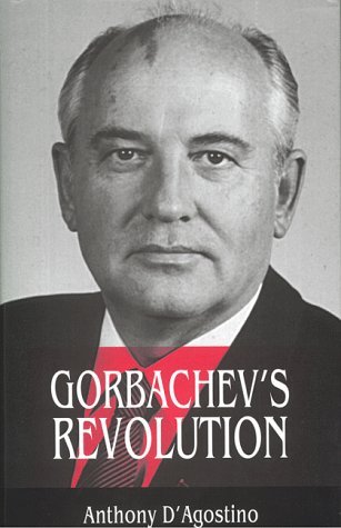 Cover for Anthony D'agostino · Gorbachev's Revolution (Gebundenes Buch) (1998)