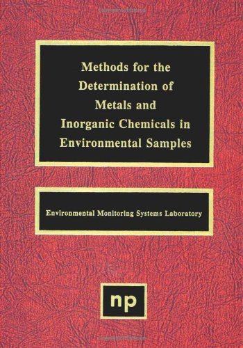Methods for the Determination of Metals in Environmental Samples - Epa - Livres - William Andrew Publishing - 9780815513988 - 31 décembre 1996