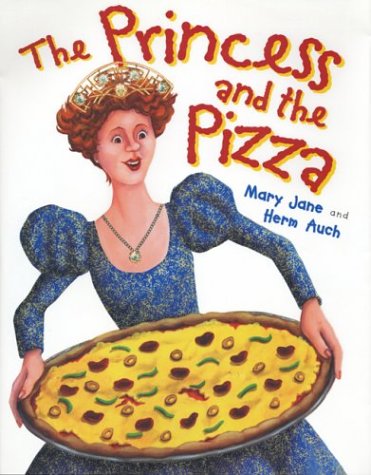 Cover for Mary Jane Auch · The Princess and the Pizza (Paperback Book) [Reprint edition] (2003)