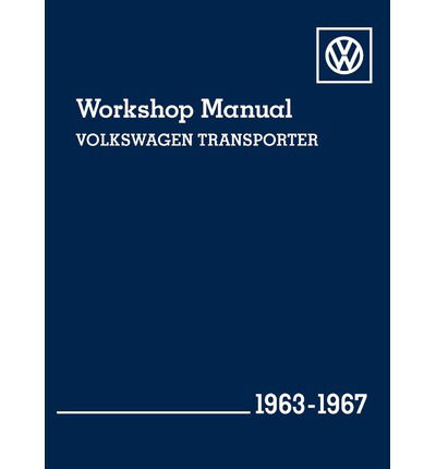 Cover for Volkswagen of America · Volkeswagen Transporter (Type 2) Workshop Manual 1963-1967: Kombi, Micro Bus De Luxe, Pick-up,  Delivery Van and Ambulance (Hardcover Book) (1992)