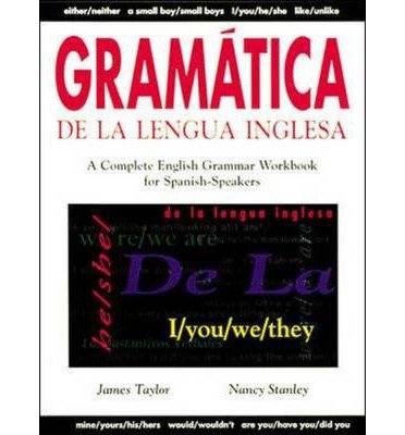 Cover for James Taylor · Gramatica De La Lengua Inglesa (Paperback Book) [Ed edition] (1995)