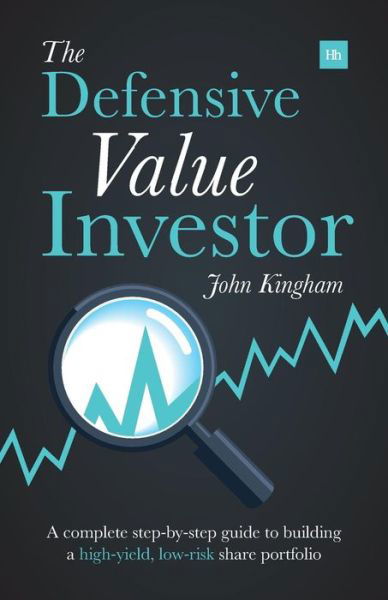 Cover for John Kingham · Defensive Value Investor (Pocketbok) (2016)