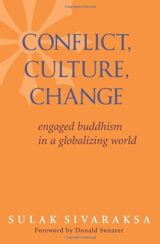 Cover for Sulak Sivaraksa · Conflict, Culture, Change: Engaged Buddhism in a Globalizing World (Paperback Book) (2005)