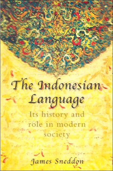 The Indonesian Language: Its History and Role in Modern Society - James Sneddon - Books - UNSW Press - 9780868405988 - July 1, 2003
