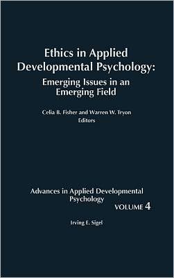 Cover for Sigel, Irving E (Educational Testing Service Princeton Nj) · Ethics in Applied Developmental Psychology: Emerging Issues in an Emerging Field (Hardcover Book) (1990)