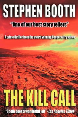 Cover for Stephen Booth · The Kill Call (Cooper &amp; Fry) (Paperback Bog) (2012)