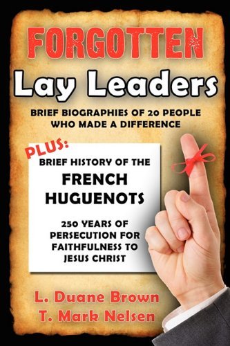 Cover for T. Mark Nelsen · Forgotten Lay Leaders (Paperback Book) (2011)