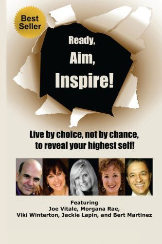 Cover for Viki Winterton · Ready, Aim, Inspire!: Live by Choice, Not by Chance, to Reach Your Highest Self (Paperback Book) (2014)