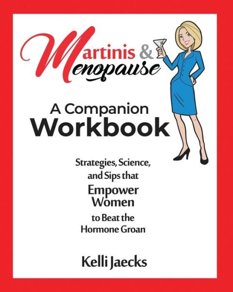 Cover for Kelli Jaecks · Martinis &amp; Menopause (Paperback Book) (2021)