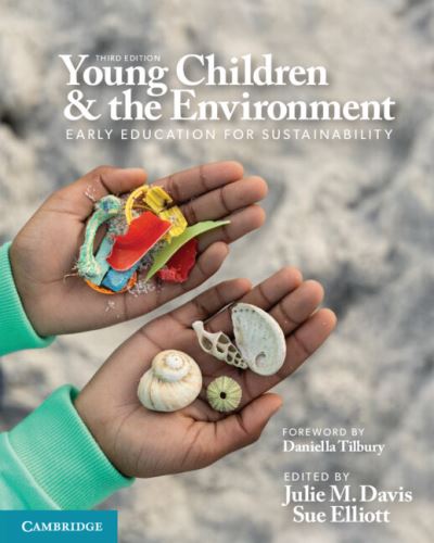 Young Children and the Environment: Early Education for Sustainability - Julie Davis - Books - Cambridge University Press - 9781009199988 - January 5, 2024