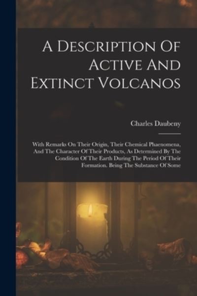 Cover for Charles Daubeny · Description of Active and Extinct Volcanos (Book) (2022)