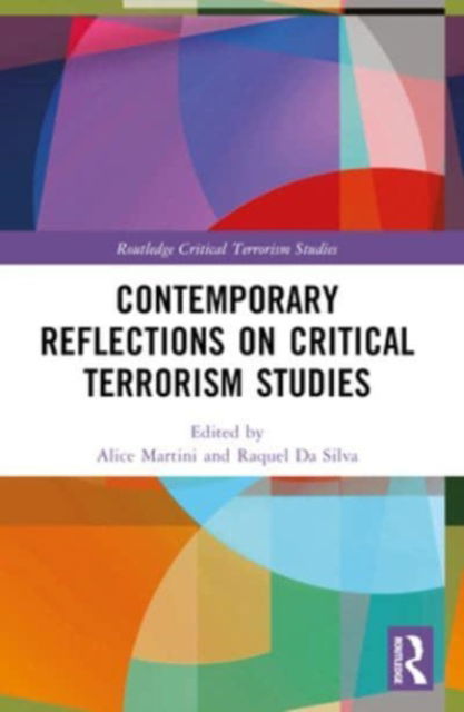 Contemporary Reflections on Critical Terrorism Studies - Routledge Critical Terrorism Studies (Paperback Book) (2024)